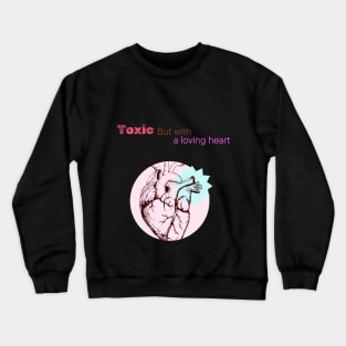 Toxic woman Crewneck Sweatshirt